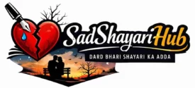 Sad Shayari Hub